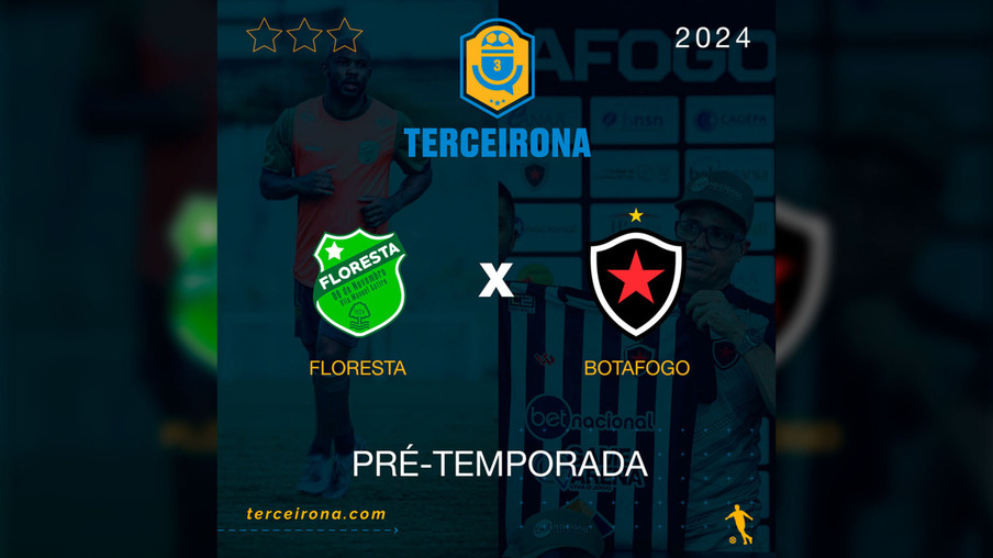 Podcast da Terceirona: Floresta x Botafogo-PB